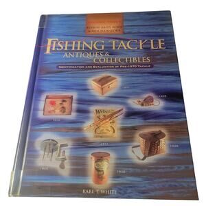 Fishing Tackle Antiques & Collectibles Vol 3 pre 1970 Karl T. White Fly fishing